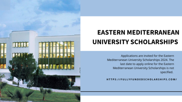 Eastern Mediterranean University Scholarships 2025