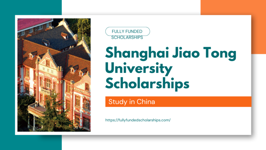 Shanghai Jiao Tong University Scholarships 2025